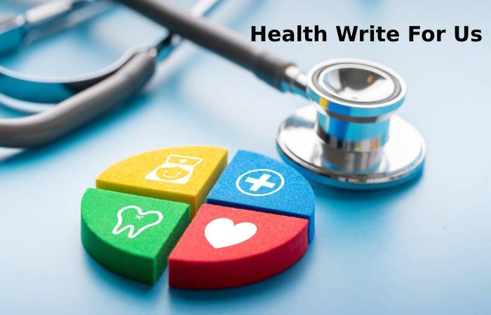 Health Write For Us